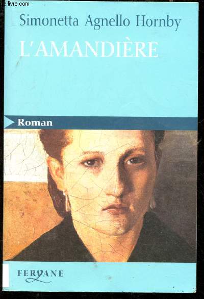 L'AMANDIERE (ROMAN : Lorsque Maria Rosalia Inzerillo meurt le 25 septembre 1963, la ville bruisse de toutes les rumeurs ...)