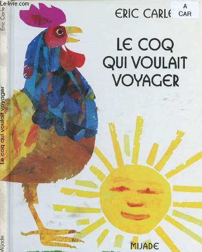 LE COQ QUI VOULAIT VOYAGER (ALBUM JEUNESSE)