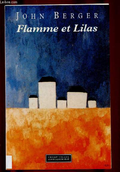 DANS LEUR TRAVAIL - TOME III : FLAMME ET LILAS (ROMAN : PROLONGEMENT DE 