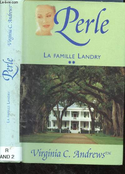 LA FAMILLE LANDRY - TOME II - 1 VOLUME : PERLE (ROMAN)