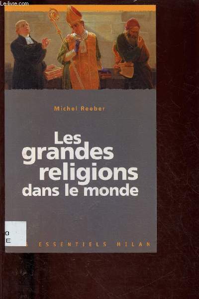 LES GRANDES RELIGIONS DANS LE MONDE (DOCUMENTAIRE) - COLLECTION 