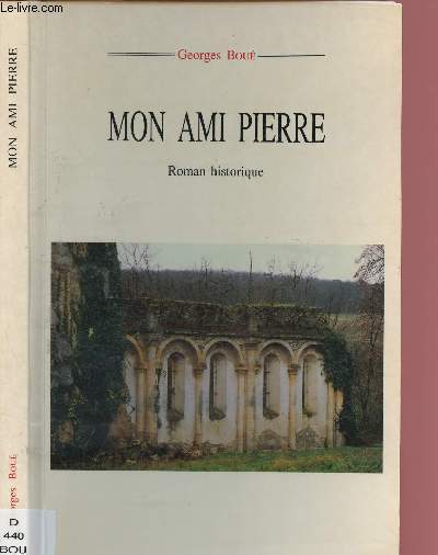 MON AMI PIERRE [ROMAN HISTORIQUE - 2me diition - CHANSON EN OCCITAN DE GASCOGNE]