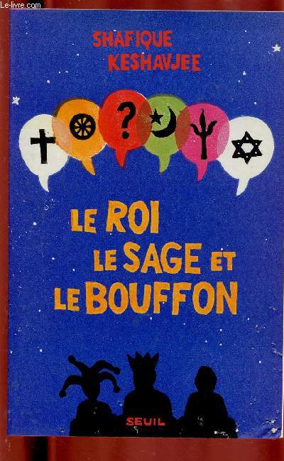 LE ROI, LE SAGE ET LE BOUFFON : LE GRAND TOURNOI DES RELIGIONS (ROMAN)