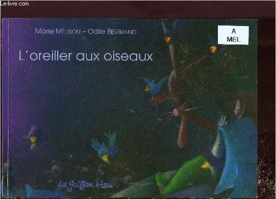 L'OREILLER AUX OISEAUX (ALBUM JEUNESSE ILLUSTRE EN COULEURS)