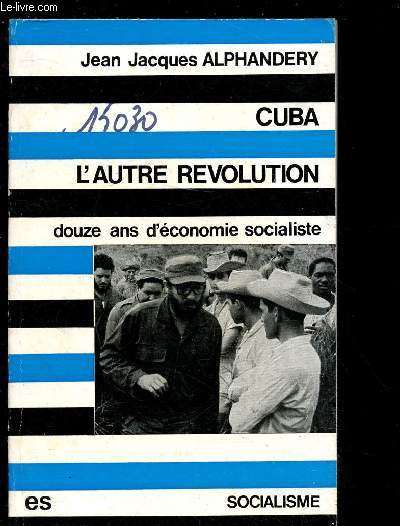 CUBA : L'AUTRE REVOLUTION - DOUZE ANS D'ECONOMIE SOCIALISTE N3