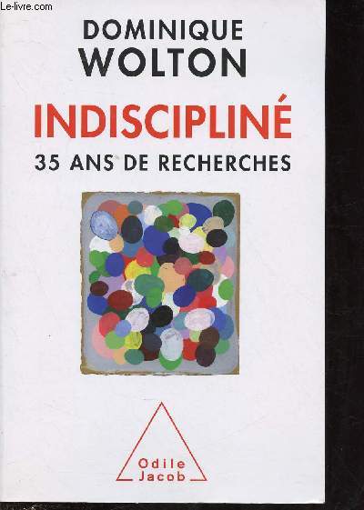 INDISCIPLINE -35 ANS DE RECHERCHES