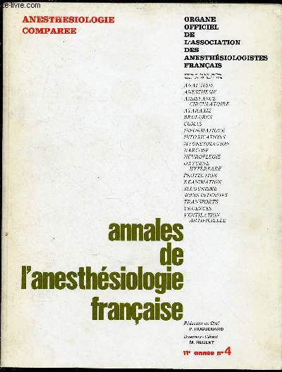 ANNALES DE L'ANESTHESIOLOGIE FRANCAISE - REVUE TRIMESTRIELLE - TOME XI - N4 - OCT/NOV/DEC 70 : ANESTHESIOLOGIE COMPAREES : Quelques indications d'un nouvel anxiolytique, le clorazpate, en anesthsie (Tranxne), par F. Lefbvre et Y. Gestin,etc