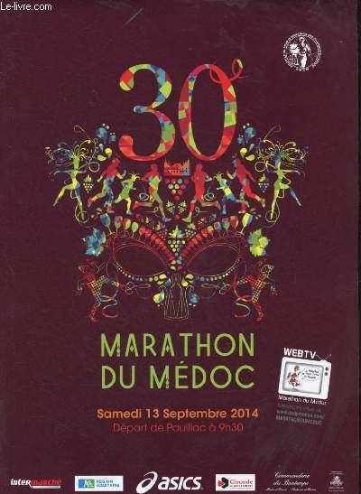 30E MARATHON DU MEDOC - SAMEDI 13 SEPTEMBRE 2014 - DEPART DE PAUILLAC A 9H30 : Le mot d'Alain Rousset / Les responsables de l'AMCM,etc