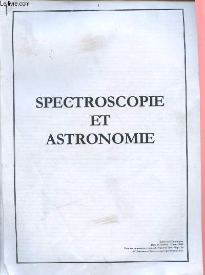 SPECTROSCOPIE ET ASTRONOMIE Les interfrences lumineurses / L'effet photolectrique / Les spectres de raies d'absorption,etc