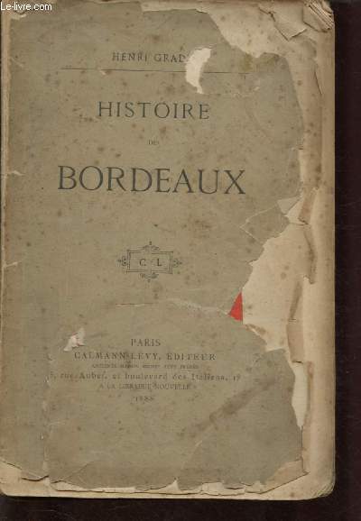 HISTOIRE DE BORDEAUX (INCOMPLET - ENVOI DE L'AUTEUR)