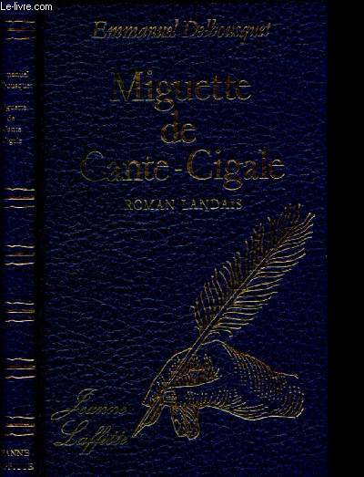 MIGUETTE DE CANTE-CIGALE (ROMAN LANDAIS)