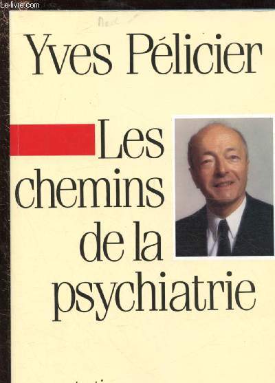 LES CHEMINS DE LA PSYCHIATRIE - ENTRETIENS AVEC GEORGES HAHN (ENVOI DE L'AUTEUR)