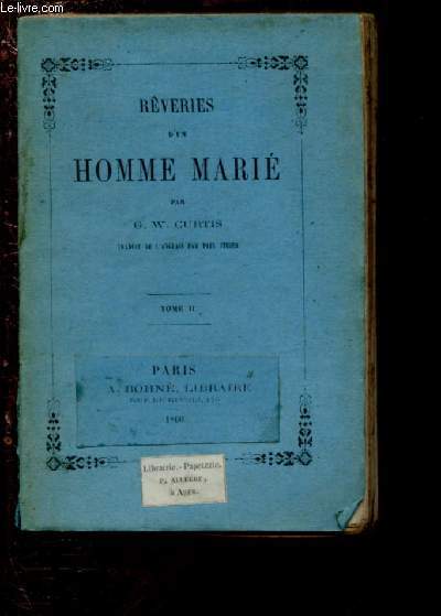 TOME II -REVERIES D'UN HOMME MARIE