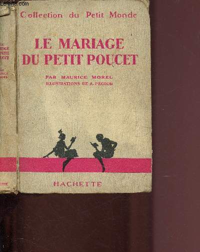 LE MARIAGE DU PETIT POUCET / COLLECTION DU PETIT MONDE
