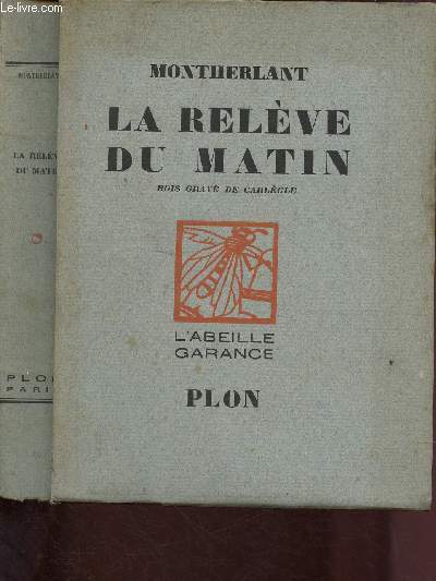 LA RELEVE DU MATIN / COLLECTION L'ABEILLE GARANCE / TIRAGE DE TETE. EXEMPLAIRE N459/1200 sur vlin pur fil du marais (numrots de 1  1200)