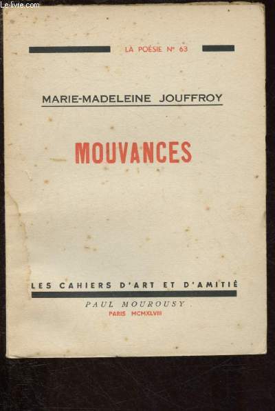 MOUVANCES / LES CAHIERS D'ART ET D'AMITIE - LA POESIE N63 / EXEMPLAIRE N76/300