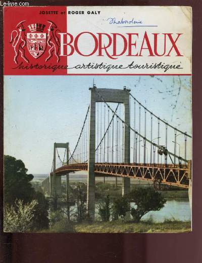 BORDEAUX - HISTORIQUE ARTISTIQUE TOURISTIQUE