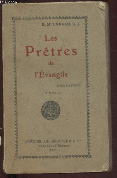 LES PRETRES DE L'EVANGILE - MEDITATIONS