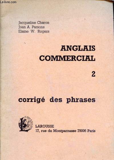 ANGLAIS COMMERCIAL - 2 - CORRIGE DES PHRASES