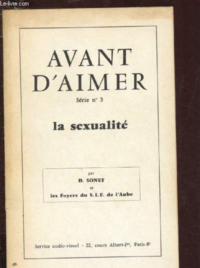 AVANT D'AIMER - SERIE N3: LA SEXUALITE