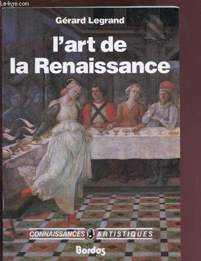 L'ART DE LA RENAISSANCE / CONNAISSANCES ARTISTIQUES