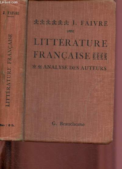 HISTOIRE DE LA LITTERATURE FRANCAISE ET ANALYSE DES AUTEURS