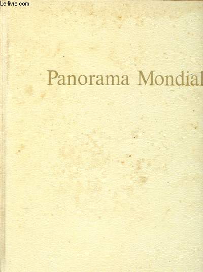 1973 - PANORAMA MONDIAL - ENCYCLOPEDIE PERMANENTE : La guerre du Kippour - Le ptrole - Emigrs, dracins - urbanisme et qualit de vie - vie religieuse,etc.