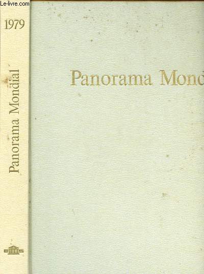 1979 - PANORAMA MONDIAL - ENCYCLOPEDIE PERMANENTE : L'Europe en 1979 - L'or passe  la barredes 500 dollars l'once - l'anne europenne de l'cologie - la rvolution biologique,etc.