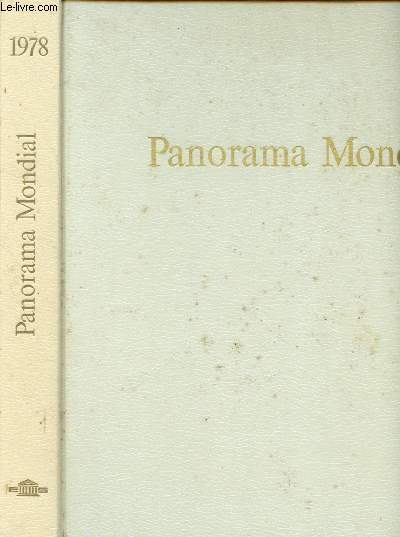 1978 - PANORAMA MONDIAL - ENCYCLOPEDIE PERMANENTE : Le foisonnement des sectes pseudo-religieuses - les sciences occultes - problmes biologiques de la mmoire - un travelling sinueux dans le paysage des expositions 1978,etc.