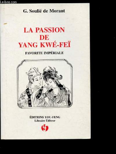 LA PASSION DE YANG KWE-FEI - FAVORITE IMPERIALE