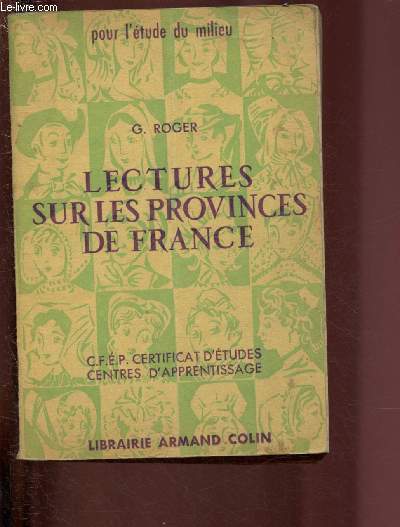 LECTURES SUR LES PROVINCES DE FRANCE / C.F.E.P. CERTIFICAT D'ETUDES - CENTRES D'APPRENTISSAGE