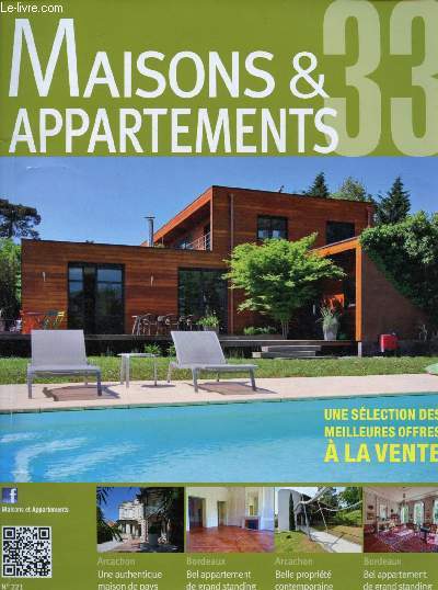 N221 MAISON & APPARTEMENTS 33 : Une slection des meilleures offres  la vente - Arcachon : Une authentique maison de pays - Bordeaux : Bel appartement de grand standing,etc.