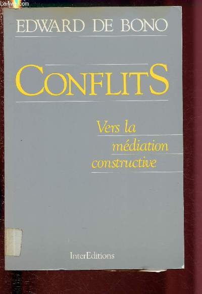 CONFLITS - VERS LA MEDIATION CONSTRUCTIVE