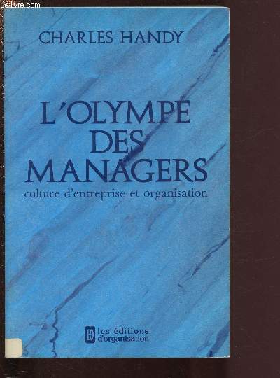 L'OLYMPE DES MANAGERS - CULTURE D'ENTREPRISE ET ORGANISATION