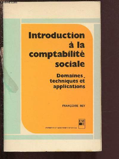 INTRODUCTION A LA COMPTABILITE SOCIALE : DOMAINES, TECHNIQUES ET APPLICATIONS