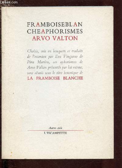 LA FRAMBOISE BLANCHE - APHORISMES