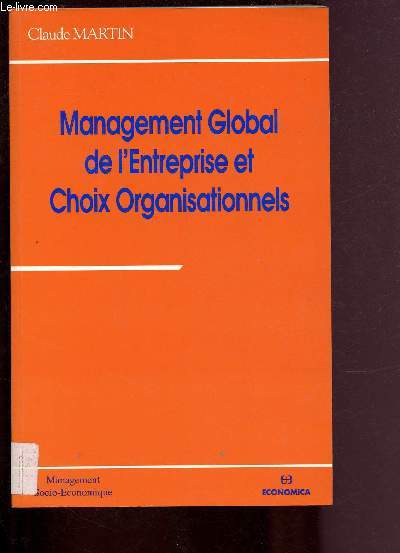 MANAGEMENT GLOBAL DE L'ENTREPRISE ET CHOIX ORGANISATIONNELS