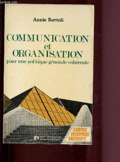 COMMUNICATION ET ORGANISATION POUR UNE POLITIQUE GENERALE COHERENTE