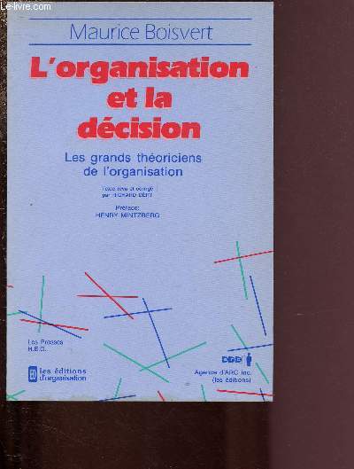 L'ORGANISATION ET LA DECISION - LES GRANDS THEORICIENS DE L'ORGANISATION