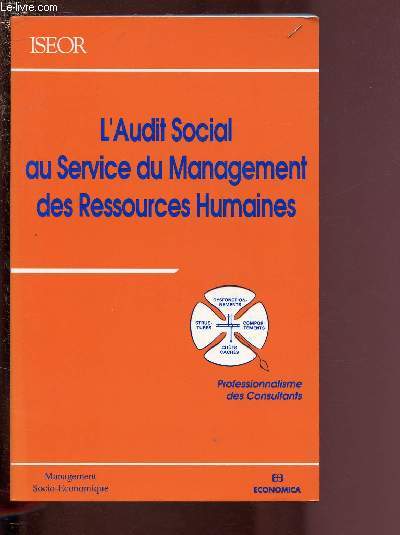 L'AUDIT SOCIAL AU SERVICE DU MANAGEMENT DES RESSOURCES HUMAINES / MANAGEMENT SOCIO-ECONOMIQUE