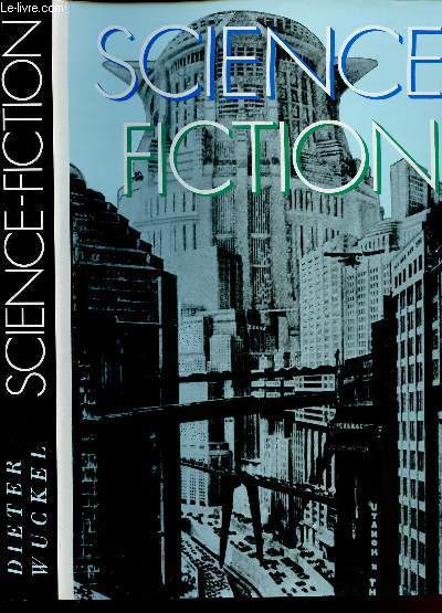 SCIENCE FICTION : UNE HISTOIRE ILLUSTREE : Utopies sociales classiques et fantastiques - La rvolution industrielle et ses rpercussions sur la Science-Fiction - Jules Vernes et 