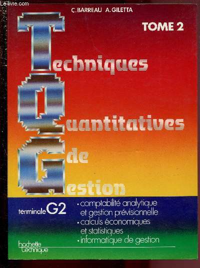 TECHNIQUES QUANTITATIVES DE GESTION - TERMINALE G2 - TOME 2