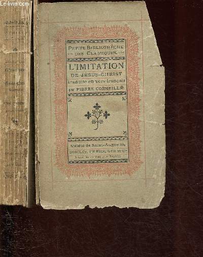 L'IMITATION DE JESUS-CHRIST traduite en vers franais par Pierre Corneille / SOCIETE DE ST-AUGUSTIN - PETITE BIBLIOTHEQUE DES CLASSIQUES