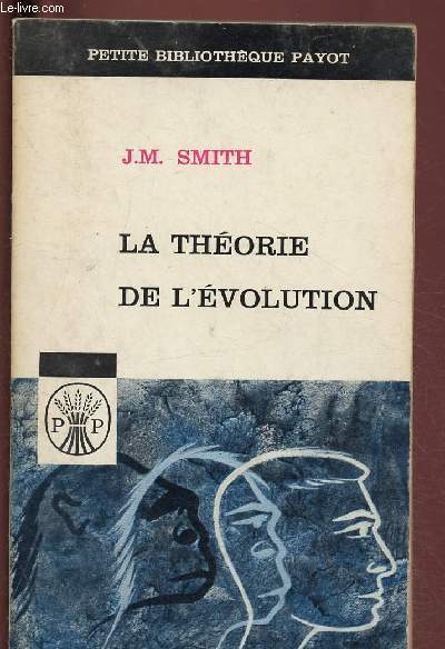 LA THEORIE DE L'EVOLUTION / PETITE BIBLIOTHEQUE PAYOT