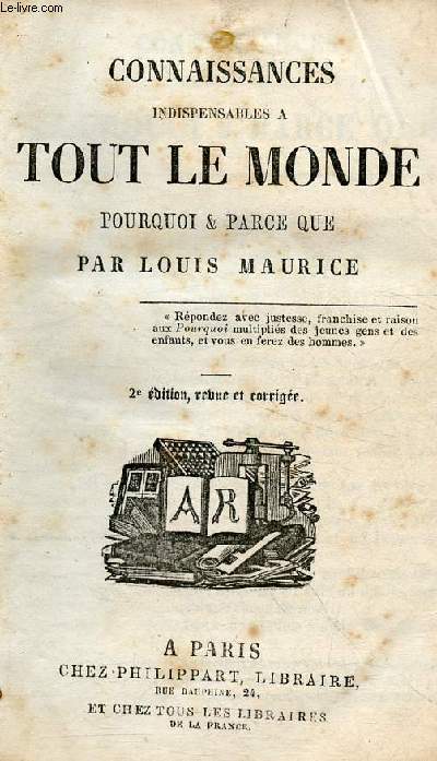 CONNAISSANCES INDISPENSABLES A TOUT LE MONDE : POURQUOI & PARCE QUE