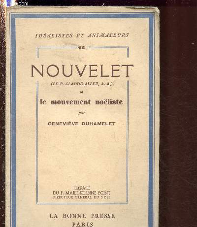 NOUVELET (LE P. CLAUDE ALLEZ, A. A. ) ET LE MOUVEMENT NOELISTE / COLLECTION 