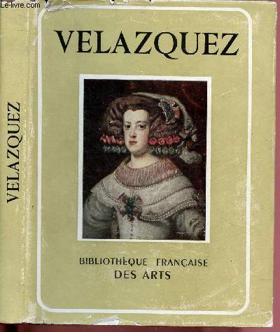 VELASQUEZ / BIBLIOTHEQUE FRANCAISE DES ARTS