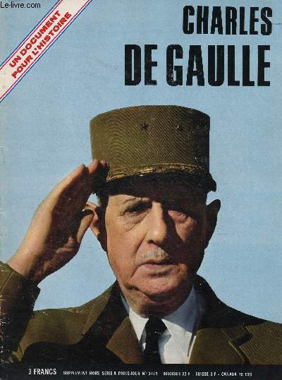 SUPPLEMENT HORS SERIE - PARIS JOUR - 14 NOVEMBRE 1970 : CHARLES DE GAULLE