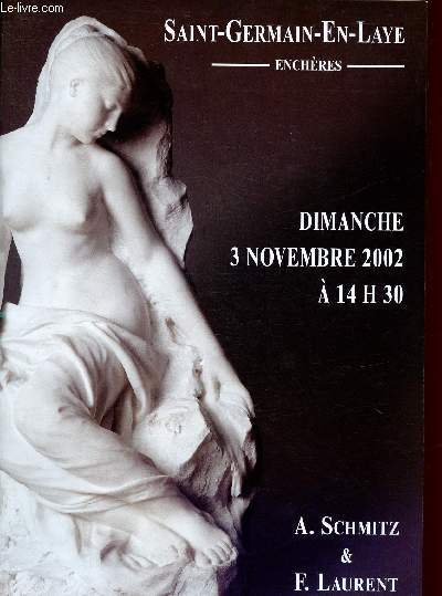 CATALOGUE DE VENTE AUX ENCHERES - 3 NOVEMBRE 2002 - SAINT-GERMAIN-EN-LAYE ENCHERES : TABLEAUX ET SCULPTURES XIXe ET XXe