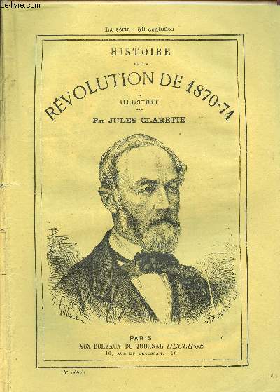 14EME SERIE - HISTOIRE DE LA REVOLUTION DE 1870-71